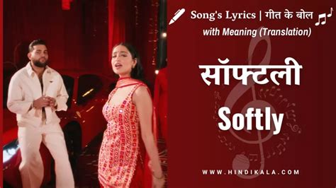 song meaning in hindi|softly song meaning in hindi.